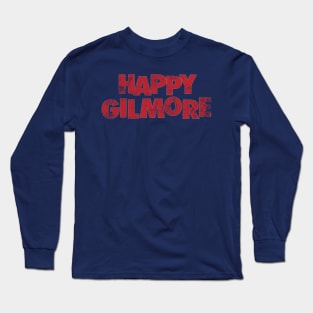 Happy Gilmore Retro Typography Design Long Sleeve T-Shirt